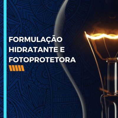FORMULAÇÃO HIDRATANTE E FOTOPROTETORA