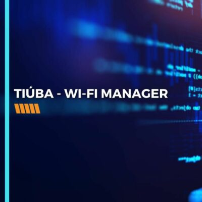 TIÚBA – WI-FI MANAGER