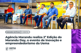 Marandu Day Bacabal 2023: Impulsionando Inovação e Empreendedorismo na UEMA.