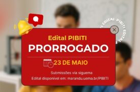 Prorrogação Nº 1 do  Edital PIBITI 2025-2026 – EDITAL N.º 70/2025