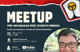 Meetup na Agência Marandu discutirá custos de soluções inovadoras e fontes de financiamento para startups e negócios de impacto